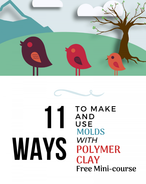 https://polymerclay.craftgossip.com/files/2019/05/11-ways-to-make-and-use-molds-with-polymer-clay-mini-free-mini-course.png